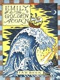 Emily & the golden acorn