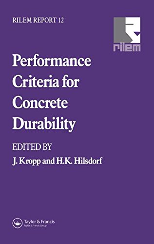 Performance Criteria for Concrete Durability (Rilem Report, No 12)From CRC Press Performance Criteria for Concrete Durability (Rilem Report, No 12)From CRC Press