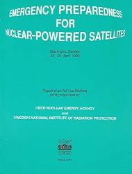 Emergency Preparedness for Nuclear Powered Satellites. Report of Ad Hoc Meeting of Oecd Nuclear Energy Agency and Swedish National Institute of Radia