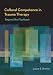 Cultural Competence in Trauma Therapy: Beyond the Flashback