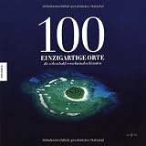 Produkt-Bild: 100 einzigartige Orte, die schon bald verschwinden k&ouml;nnten. Ein Bildband