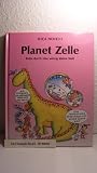 Planet Zelle - Reise durch eine winzig kleine Welt - Luca Novelli