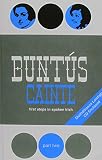 Buntús cainte : first steps in spoken Irish : a series of seventy further lessons based on the results of linguistic research as published in Buntús Gaeilge. Céim 2