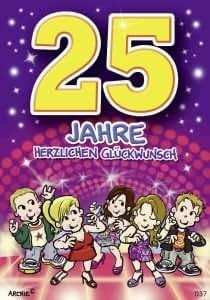 lustige Geburtstagskarte zum 25. Amazon.de Küche & Haushalt