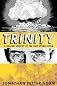 Trinity: A Graphic History of the First Atomic Bomb [Hardcover] [2012] First Printing Ed. Jonathan Fetter-Vorm