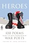 Heroes: 100 Poems from the New Generation of War Poets