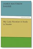 My Lady Nicotine A Study in Smoke