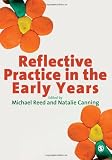 Reflective Practice in the Early Years