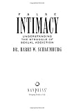 Image of False Intimacy: Understanding the Struggle of Sexual Addiction