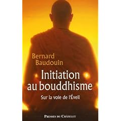 Initiation au bouddhisme : Sur la voie de l'Eveil