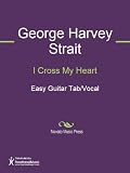 I Cross My Heart Sheet Music