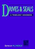 Drives and Seals (Tribology Handbook)