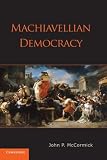 Machiavellian democracy