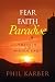Fear and Faith in Paradise: Travels in the Middle East