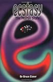Ecstasy: The MDMA Story