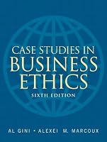 Case Studies in Business Ethics (6th Edition)