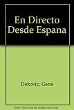 'En directo' desde España : contemporary Spain as seen through actual interviews