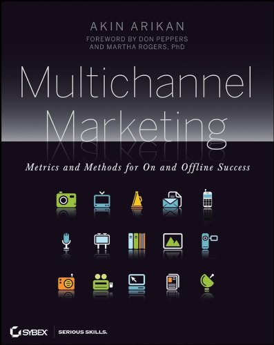 Multichannel Marketing: Metrics and Methods for On and Offline Success