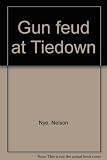 Gun feud at Tiedown