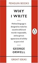 Penguin Great Ideas : Why I Write