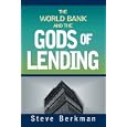 The World Bank and the Gods of Lending