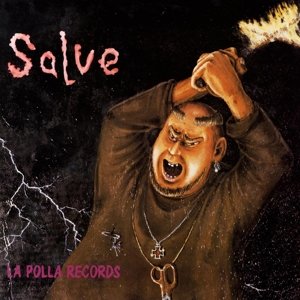 La Polla Records - Salve - Zortam Music
