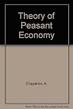 A.V. Chayanov on the theory of peasant economy