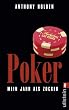 Poker: Mein Jahr als Zocker