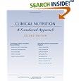 Clinical Nutrition: A Functional Approach by Jeffrey S. Bland, Buck Levin, Linda Costarella, and DeAnn Liska