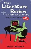 Doing a Literature Review in Health and Social Care: A Practical Guide
