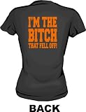 I'm The Bitch That Fell Off Women's Tee Shirt in 6 Colors Small thru XXL