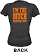 I'm The Bitch That Fell Off Women's Tee Shirt XL-Black Babydoll (petite fit)
