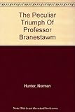 The peculiar triumph of Professor Branestawm