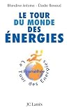 Le tour du monde des énergies