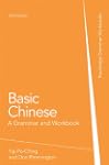Basic Chinese: A Grammar and Workbook...