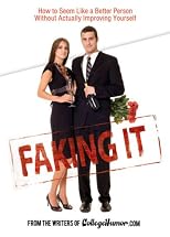 Faking It: How to Seem Like a Better Person Without Actually Improving Yourself