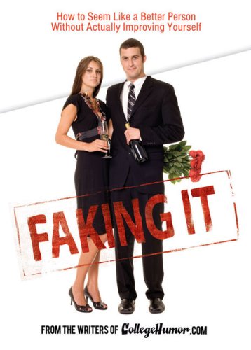Faking It: How to Seem Like a Better Person Without Actually Improving Yourself under Self-Help & Psychology in The Books Store