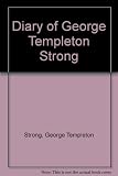The diary of George Templeton Strong