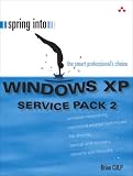 Spring Into Windows XP Service Pack 2 (Spring Into... Series)