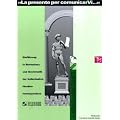La presente per comunicarVi: Einf�hrung in Wortschatz und Grammatik der italienischen Handelskorrespondenz. Lehrbuch / Arbeitsheft