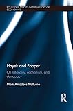 Hayek and Popper : on rationality, economism, and democracy