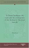 Te Deum laudamus: the cause and the consequence of the election of Abraham Lincoln
