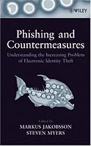 Phishing and Counter-Measures: Understanding the Increasing Problem of Electronic Identity Theft