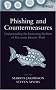 Phishing and Countermeasures: Understanding the Increasing Problem of Electronic Identity Theft