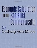 Economic Calculation in the Socialist Commonwealth