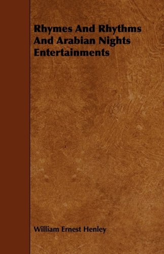 Rhymes And Rhythms And Arabian Nights Entertainments