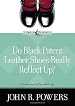 Do Black Patent Leather Shoes Really Reflect Up? (Loyola Classics)