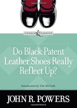 Do Black Patent Leather Shoes Really Reflect Up? (Loyola Classics)