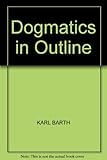 Dogmatics in outline