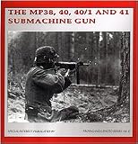 The MP38, 40, 40/1 and 41 Submachine Gun Propoganda Photo Series Vol II